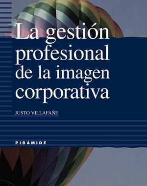 La gestión profesional de la imagen corporativa | 9788436813845 | Villafañe Gallego, Justo