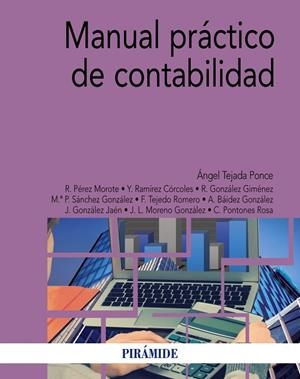 Manual práctico de contabilidad | 9788436838206 | Tejada Ponce, Ángel;Pérez Morote, Rosario;Ramírez Córcoles, Yolanda;González Giménez, Raimundo;Sánch