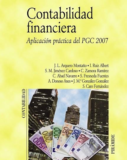Contabilidad financiera | 9788436822595 | Arquero Montaño, José Luis;Ruiz Albert, Ignacio;Jiménez Cardoso, Sergio M.;Zamora Ramírez, Constanci