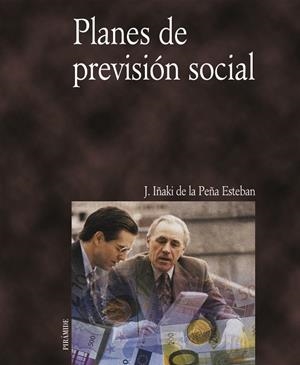 Planes de previsión social | 9788436815061 | Peña Esteban, Joseba Iñaki de la