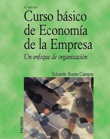 Curso básico de Economía de la Empresa | 9788436819113 | Bueno Campos, Eduardo
