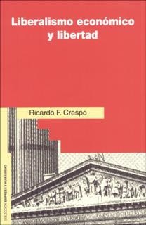 Liberalismo económico y libertad | 9788432132704 | Crespo, Ricardo F.