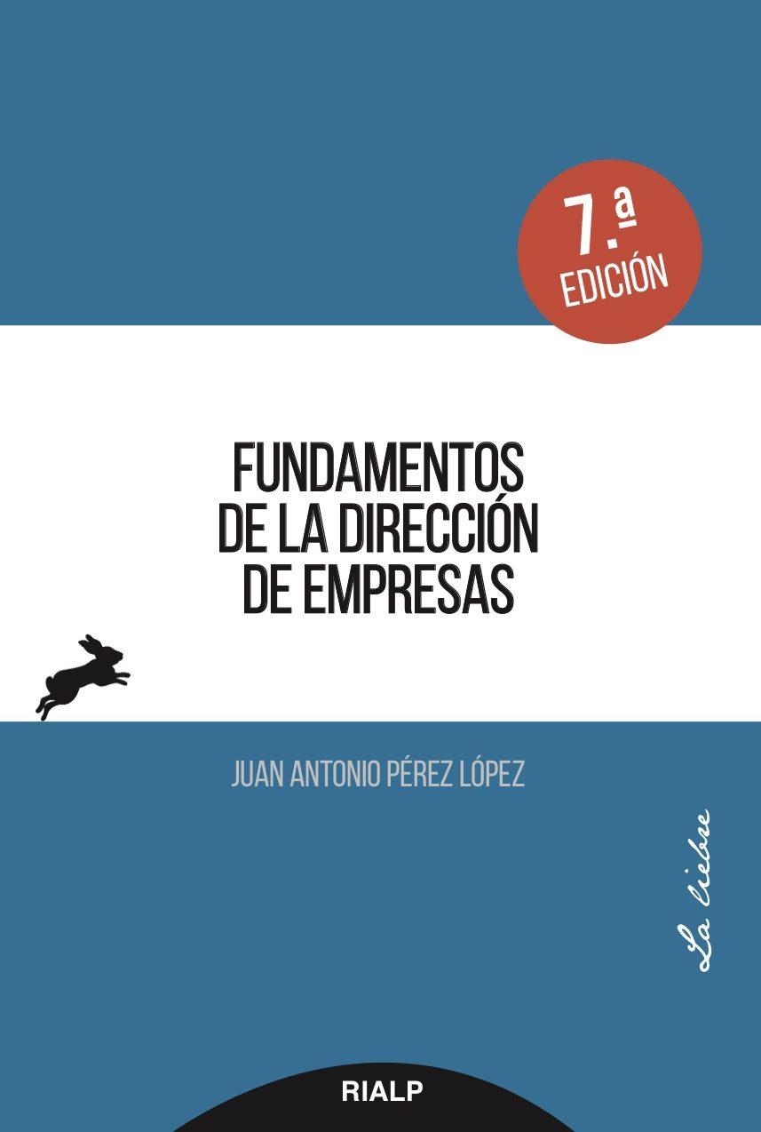 Fundamentos de la dirección de empresas | 9788432149184 | Pérez López, Juan Antonio