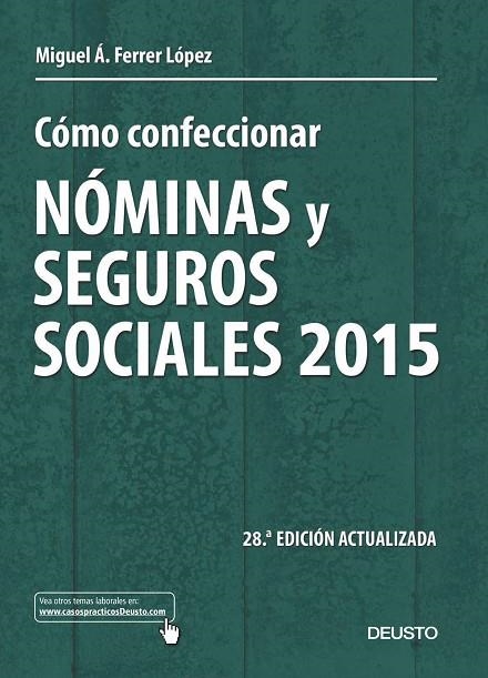 Cómo confeccionar nóminas y seguros sociales 2015 | 9788423420902 | Ferrer López, Miguel Ángel