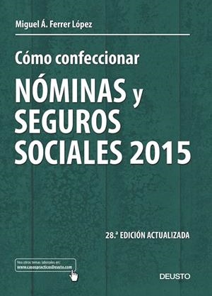 Cómo confeccionar nóminas y seguros sociales 2015 | 9788423420902 | Ferrer López, Miguel Ángel