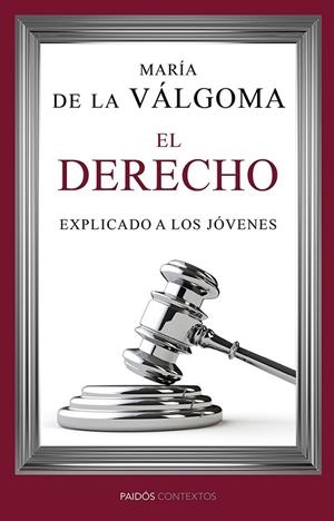 El derecho explicado a los jóvenes | 9788449329272 | MARÍA DE LA VÁLGOMA
