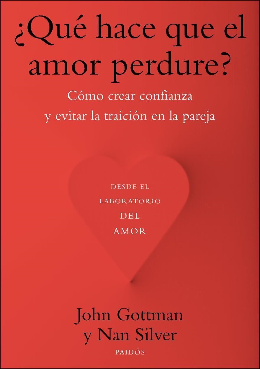 ¿Qué hace que el amor perdure? | 9788449328466 | Gottman, John;Silver, Nan