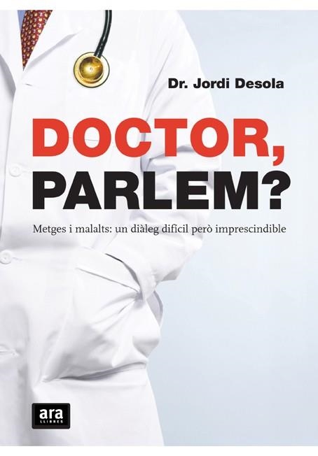 Doctor, parlem? | 9788492406654 | Desola Alà, Jordi