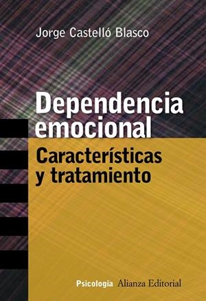Dependencia emocional | 9788420647258 | Castelló Blasco, Jorge