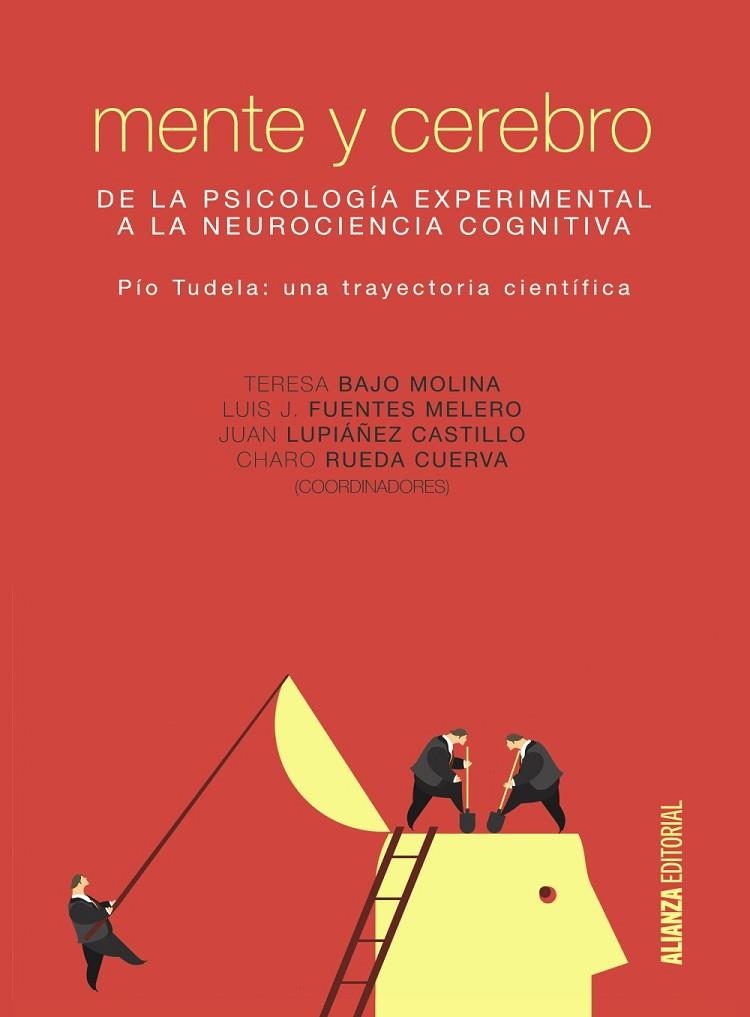 Mente y cerebro | 9788491042334 | Bajo Molina, Mª Teresa;Fuentes Melero, Luis José;Lupiáñez Castillo, Juan;Rueda Cuerva, María del Ros
