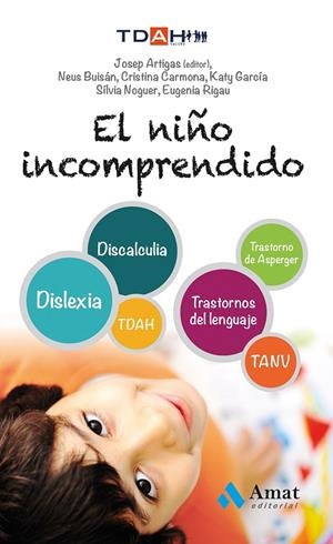 El niño incomprendido | 9788497357463 | Carmona Fernández, Cristina;Buisán Cabot, Neus;García Nonell, Katy;Noguer Carmona, Silvia;Rigau Rate