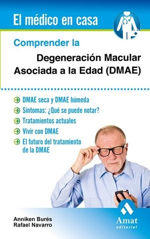 Comprender la Degeneración Macular Asociada a la Edad (DMAE) | 9788497358002 | Burés Jelstrup, Anniken;Navarro Alemany, Rafael