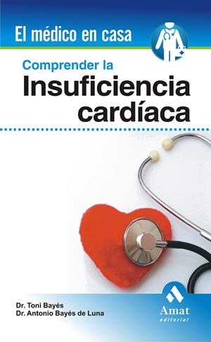 Comprender la insuficiencia cardiaca | 9788497353106 | Bayes de Luna, Antonio;Bayes Genis, Antonio