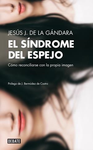 El síndrome del espejo | 9788499922492 | de la Gándara, Jesús J.