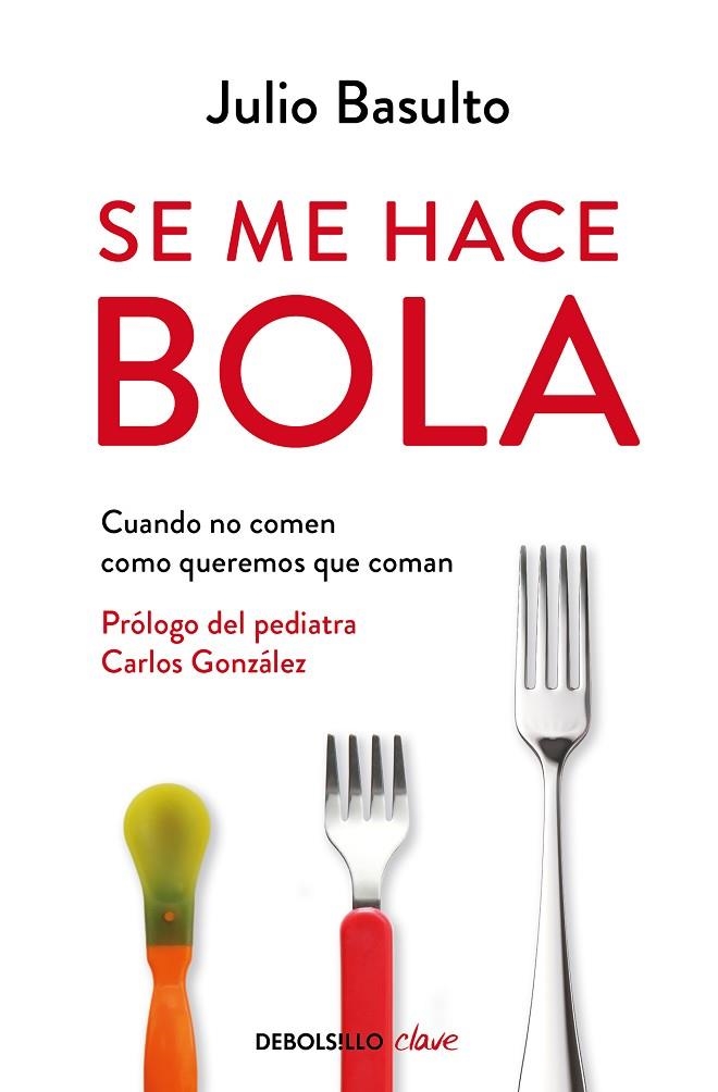 Se me hace bola | 9788490320617 | Julio Basulto