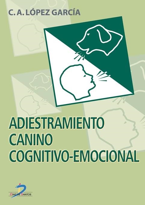 Adiestramiento canino cognitivo-emocional | 9788479786298 | López García, Carlos Alfonso