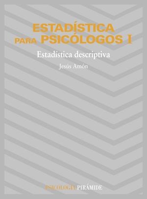 ESTADISTICA PARA PSICOLOGOS 1 | 9788436800821 | Amón Hortelano, Jesús