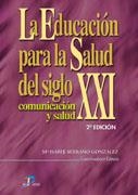La educación para la salud del siglo XXI. 2ª Ed. | 9788479785369 | Serrano González, María Isabel
