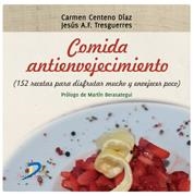Comida antienvejecimiento. | 9788499690155 | Fernández-Tresguerres Hernandez, Jesús;Centeno D¡az, Carmen