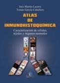 Atlas de Inmunohistoquímica | 9788499690131 | Martín-Lacave, Inés;García-Caballero, Tomas