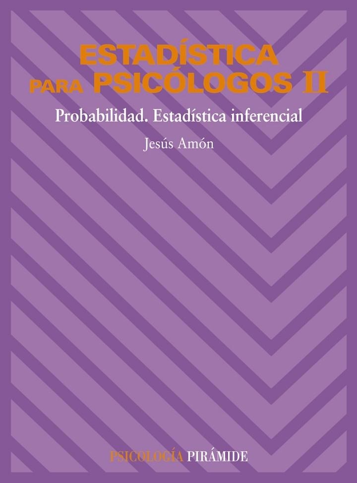 ESTADISTICA PARA PSICOLOGOS 2 | 9788436801538 | Amón Hortelano, Jesús