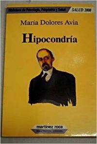 Hipocondría | 9788427016590 | Avia, María Dolores