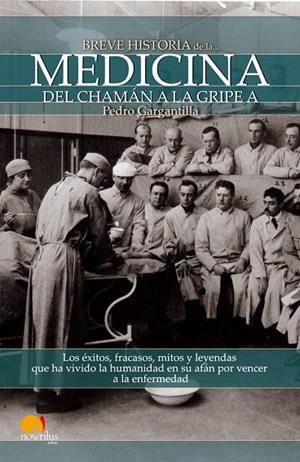 Breve historia de la medicina | 9788499671499 | Gargantilla Madera, Pedro