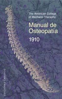 Manual de osteopatía 1910 | 9788497770194 | MECHANO THERAPHY, AMERICAN COLLEG