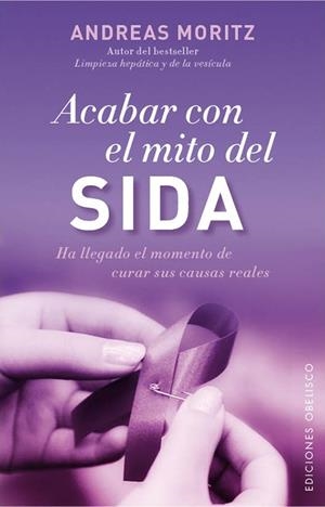 Acabar con el mito del sida | 9788497779050 | MORITZ, ANDREAS