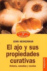 El ajo y sus propiedades curativas | 9788449301193 | Heilemann, John