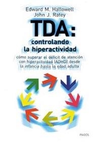 TDA: controlando la hiperactividad | 9788449311215 | Ratey, John;Hallowell, Edward M.