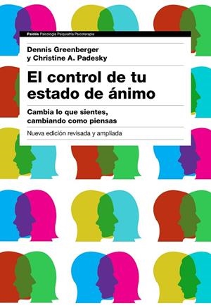 El control de tu estado de ánimo. 2ª edición | 9788449332326 | Greenberger, Dennis;Padesky, Christine A.