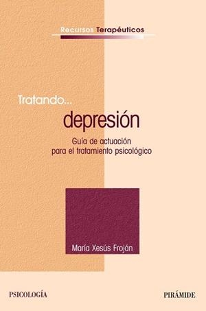 Tratando... depresión | 9788436820768 | Froján Parga, María Xesús