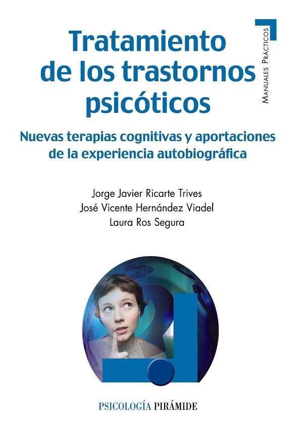 Tratamiento de los trastornos psicóticos | 9788436831986 | Ricarte Trives, Jorge Javier;Hernández Viadel, José Vicente;Ros Segura, Laura