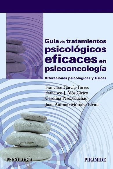 Guía de tratamientos psicológicos eficaces en psicooncología | 9788436835342 | García- Torres, Francisco;Alós Cívico, Francisco J.;Pérez- Dueñas, Carolina;Moriana Elvira, Juan Ant