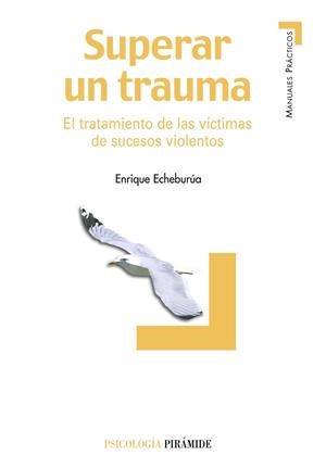 Superar un trauma | 9788436819007 | Echeburúa Odriozola, Enrique