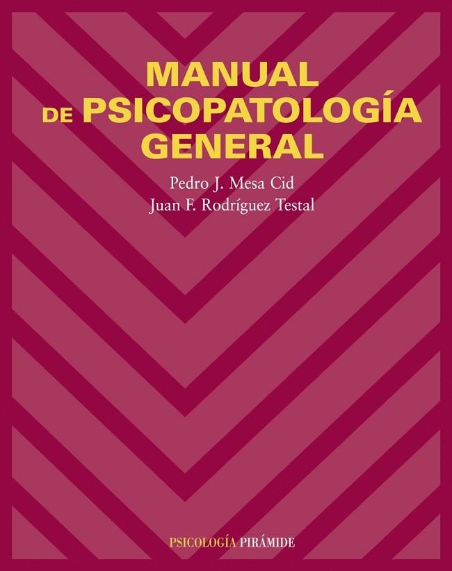 Manual de psicopatología general | 9788436821192 | Mesa Cid, Pedro J.;Rodríguez Testal, Juan F.