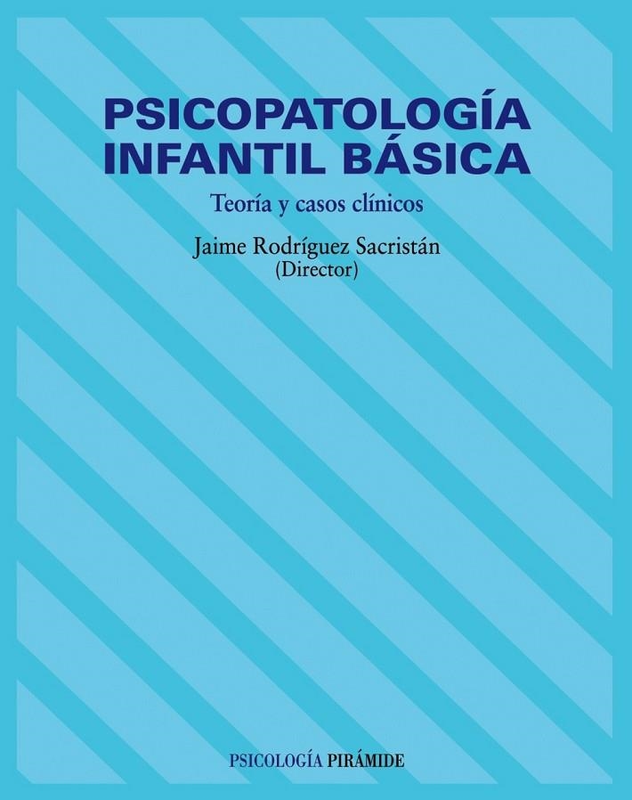 Psicopatología infantil básica | 9788436814958 | Rodríguez Sacristán, Jaime