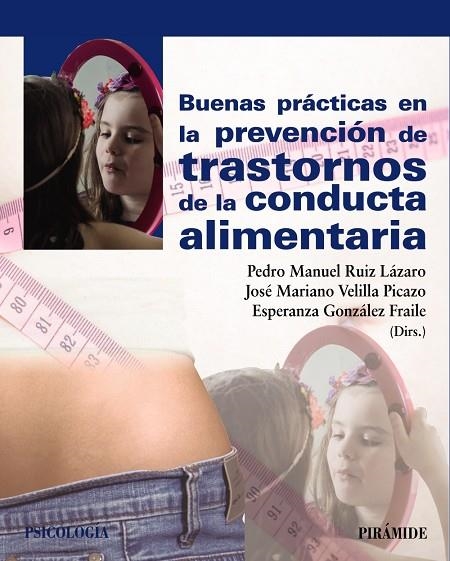 Buenas prácticas en la prevención de trastornos de la conducta alimentaria | 9788436837049 | Ruiz Lázaro, Pedro Manuel;Velilla Picazo, José Mariano;González Fraile, Esperanza