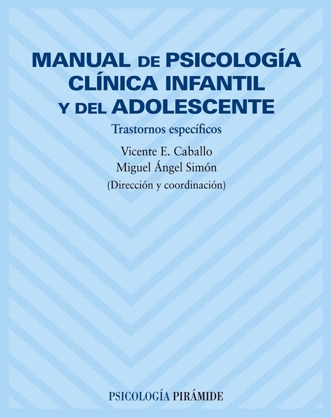 Manual de psicología clínica infantil y del adolescente | 9788436816419