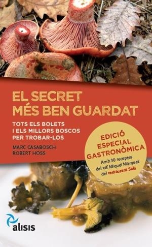 El secret més ben guardat | 9788494428234 | Casabosch Estévez, Marc;Höss Serarols, Robert