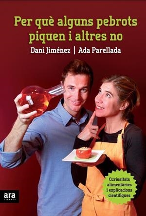 Per què alguns pebrots piquen i altres no | 9788415224235 | Parellada Garrell, Ada;Jiménez Albiac, Daniel
