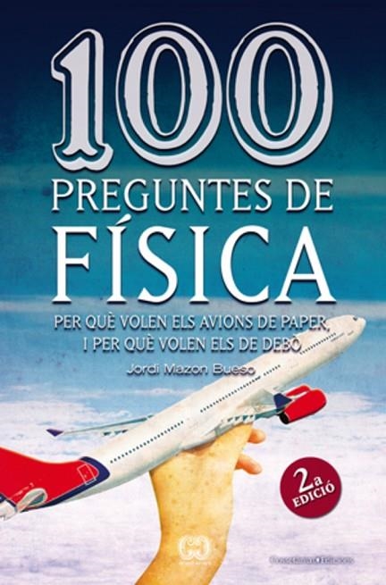 100 preguntes de física | 9788497918626 | Mazon Bueso, Jordi