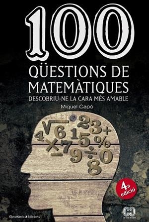 100 qüestions de matemàtiques | 9788490341919 | Capó, Miquel
