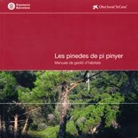 Les pinedes de pi pinyer: Manuals de gestió d'hàbitats | 9788498035162