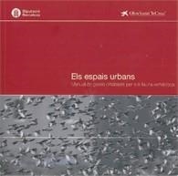 Els espais urbans: Manual de gestió d'hàbitats per a la fauna vertebrada | 9788498034967