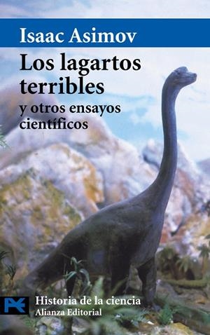Los lagartos terribles y otros ensayos científicos | 9788420673318 | Asimov, Isaac