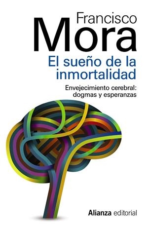 El sueño de la inmortalidad | 9788420683843 | FRANCISCO MORA TERUEL