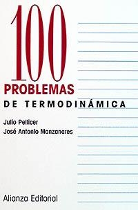 100 problemas de Termodinámica | 9788420686318 | Manzanares Andreu, José Antonio;Pellicer García, Julio