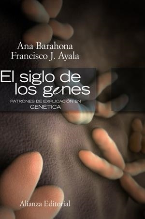 El siglo de los genes | 9788420648828 | Ayala, Francisco J.;Barahona, Ana